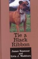 Cover of: Tie a black ribbon by James Reasoner