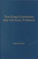 Cover of: The china cupboard and the coal furnace
