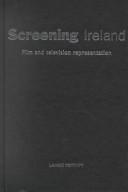 Cover of: Screening Ireland by Lance Pettitt