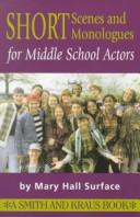 Short scenes and monologues for middle school actors