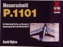 Cover of: The Messerschmitt Me P.1101 by David Myhra