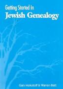 Cover of: Getting started in Jewish genealogy by Gary Mokotoff