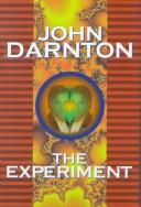 Cover of: The experiment by John Darnton