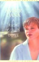 Cover of: A rich girl's love