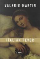 Cover of: Italian fever by Valerie Martin