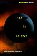 Cover of: Life in balance | Page L. D. Creach