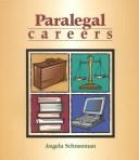 Cover of: Paralegal careers by Angela Schneeman