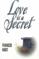 Cover of: Love is a secret