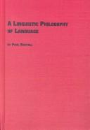 Cover of: A linguistic philosophy of language