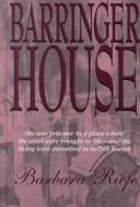 Cover of: Barringer House by Barbara Riefe