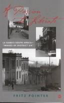 Cover of: A passion to liberate: La Guma's South Africa-images of District Six