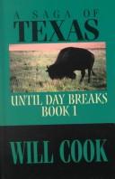 Cover of: Until day breaks by Will Cook, Will Cook