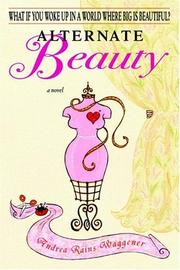 Cover of: Alternate beauty by Andrea Rains Waggener