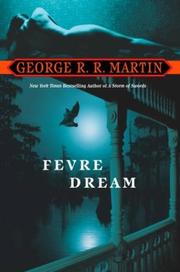 Fevre Dream by George R. R. Martin, George Raymond Richard Martin