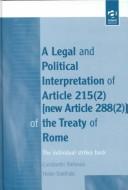 Cover of: A legal and political interpretation of Article 215(2) (new Article 288(2)) of the Treaty of Rome: the individual strikes back