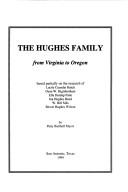 Cover of: The Hughes family from Virginia to Oregon