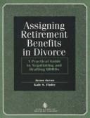Assigning retirement benefits in divorce by Gale S. Finley