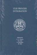 Cover of: ULSI process integration by editors,  C.L. Claeys ... [et al.].