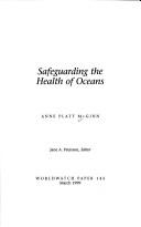 Cover of: Safeguarding the health of oceans