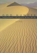Cover of: God hunger: discovering the mystic in all of us