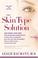 Cover of: The Skin Type Solution