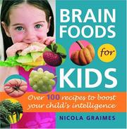 Cover of: Brain Foods for Kids: Over 100 Recipes to Boost Your Child's Intelligence