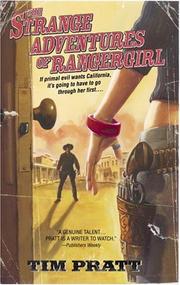 Cover of: The Strange Adventures of Rangergirl by Tim Pratt