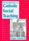 Cover of: An introduction to Catholic social teaching