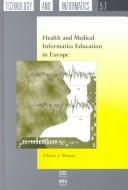 Cover of: Health and medical informatics education in Europe