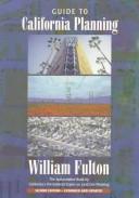 Guide to California planning by Fulton, William B.