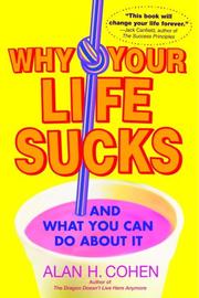 Cover of: Why Your Life Sucks