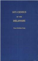 Cover of: 1671 census of the Delaware by Peter Stebbins Craig