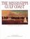 Cover of: The Mississippi Gulf Coast