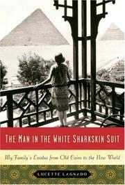 Cover of: The Man in the White Sharkskin Suit by Lucette Lagnado