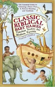 Cover of: Classic Biblical Baby Names by Judith Tropea