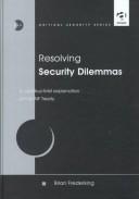 Cover of: Resolving security dilemmas: a constructivist explanation of the INF treaty