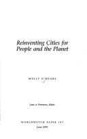 Cover of: Reinventing cities for people and the planet | Molly O