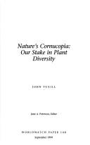 Nature's cornucopia by John D. Tuxill