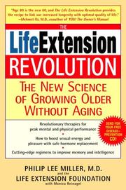 Cover of: The Life Extension Revolution: The New Science of Growing Older Without Aging
