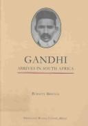 Cover of: Gandhi arrives in South Africa by Burnett Britton