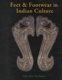 Cover of: Feet & footwear in Indian culture by Jutta Jain-Neubauer