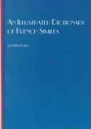 Cover of: An illustrated dictionary of French similes