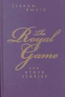 The royal game & other stories by Stefan Zweig