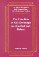 Cover of: The function of gift exchange in Stendhal and Balzac by Doreen Thesen