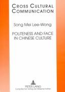 Cover of: Politeness and face in Chinese culture