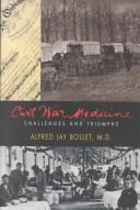 Cover of: Civil War medicine by Alfred J. Bollet