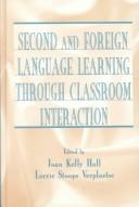Cover of: Second and foreign language learning through classroom interaction