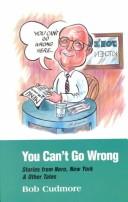 You can't go wrong by Bob Cudmore