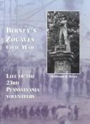 Cover of: Birney's Zouaves Civil War: life of the 23rd Pennsylvania Volunteers.