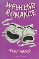 Cover of: Weekend romance by Wilma Fasano